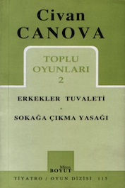 1997 TİYATRO “Sokağa Çıkma Yasağı”, Civan Canova