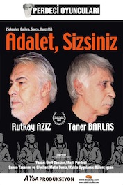 2012 - TİYATRO - Ümit Denizer, Adalet, Sizsiniz (Sokrates, Galileo, Sacco, Vanzetti)